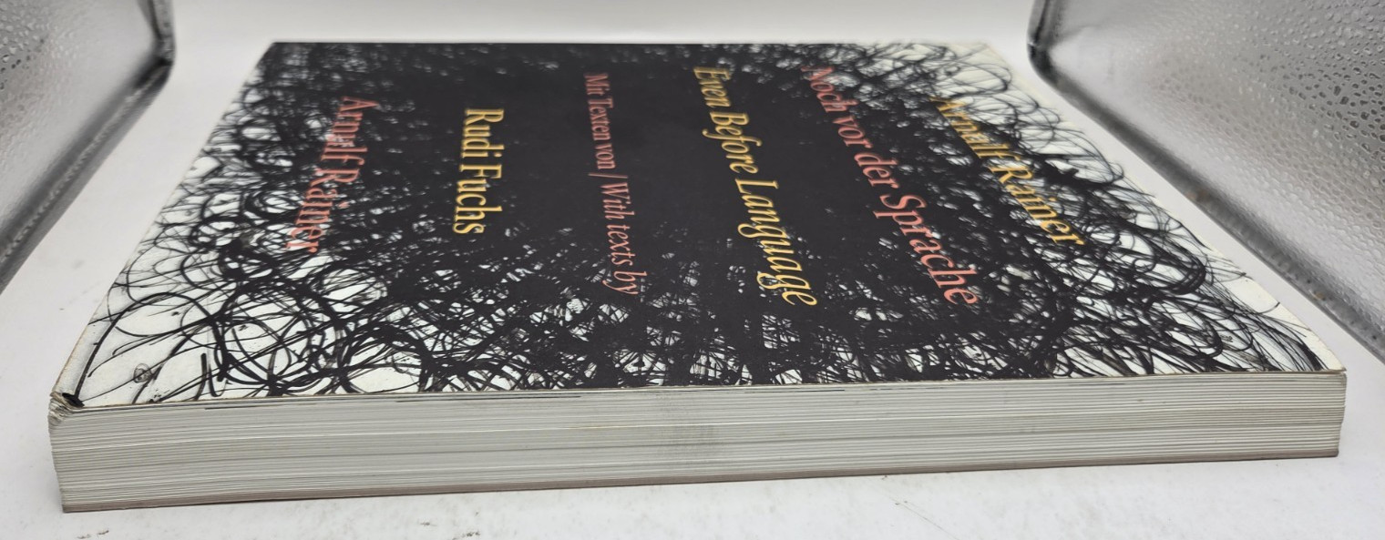 Arnulf Rainer: Even Before Language by Rudi Fuchs and Arnulf Rainer, PB 2000