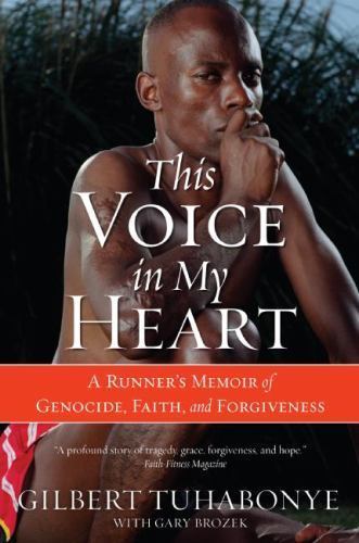 This Voice in My Heart: A Runner’s Memoir of G- Tuhabonye, 0060817534, paperback