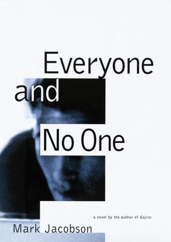 Everyone and No One: Jacobson, Mark hardcover Used – Very Good