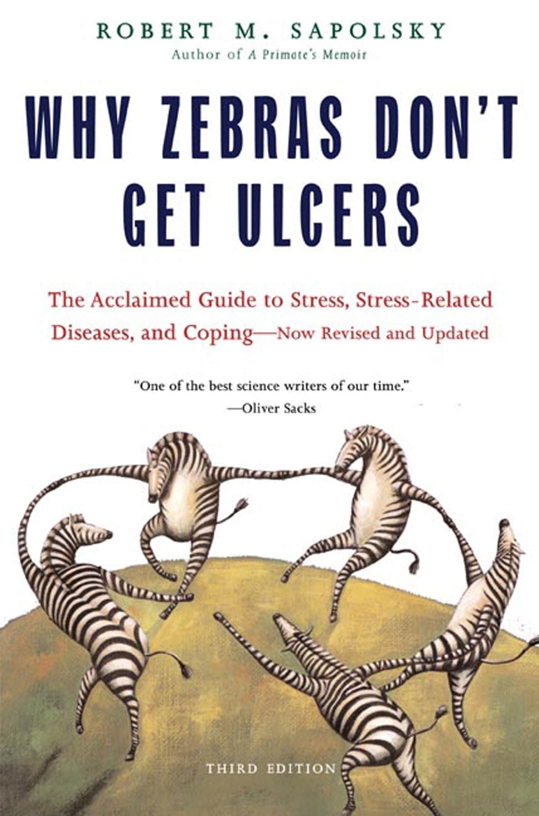 Why Zebras Don’t Get Ulcers, Third Edition
