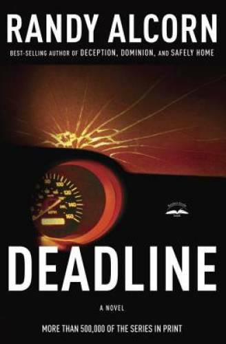 Deadline – Paperback By Alcorn, Randy – ACCEPTABLE