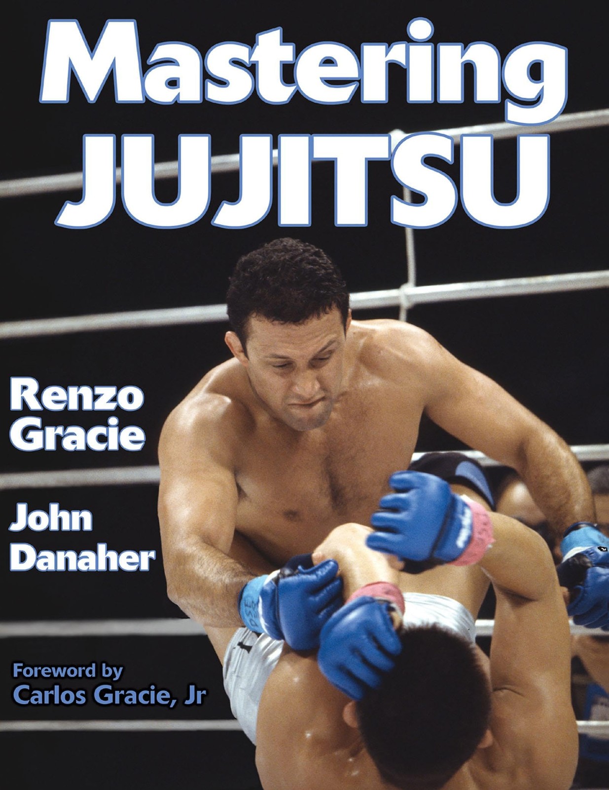 Mastering Jujitsu (Mastering Martial Arts) – paperback Renzo Gracie|John Dan…