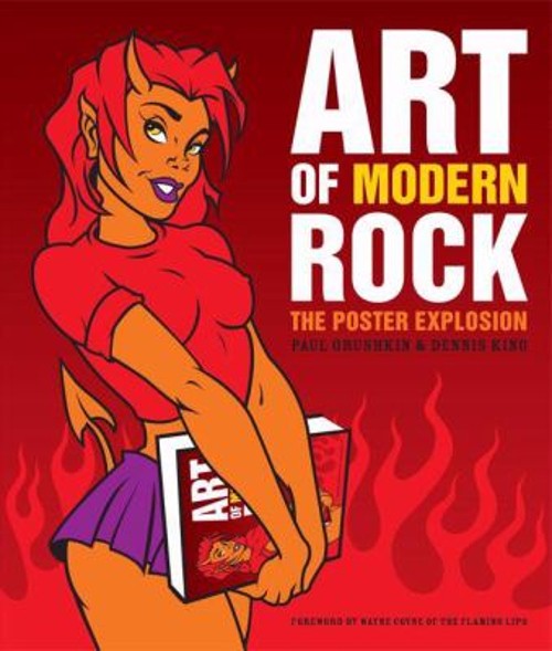 Art of Modern Rock : The Poster Explosion Hardcover Dennis, Grush