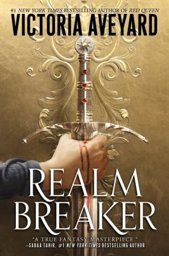Realm Breaker: The First Entry in an- Victoria Aveyard, 9780062872623, hardcover