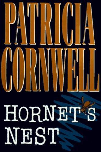 Hornet’s Nest – Hardcover By Cornwell, Patricia – GOOD