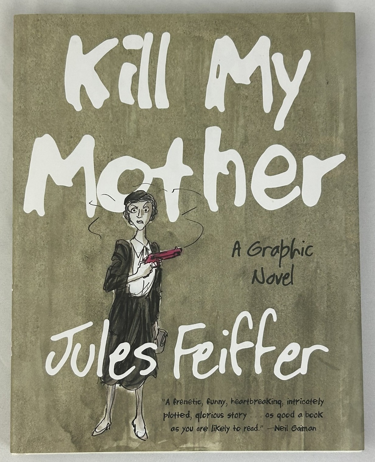 SIGNED Kill My Mother by Jules Feiffer FIRST EDITION/FIRST PRINTING New & Unread
