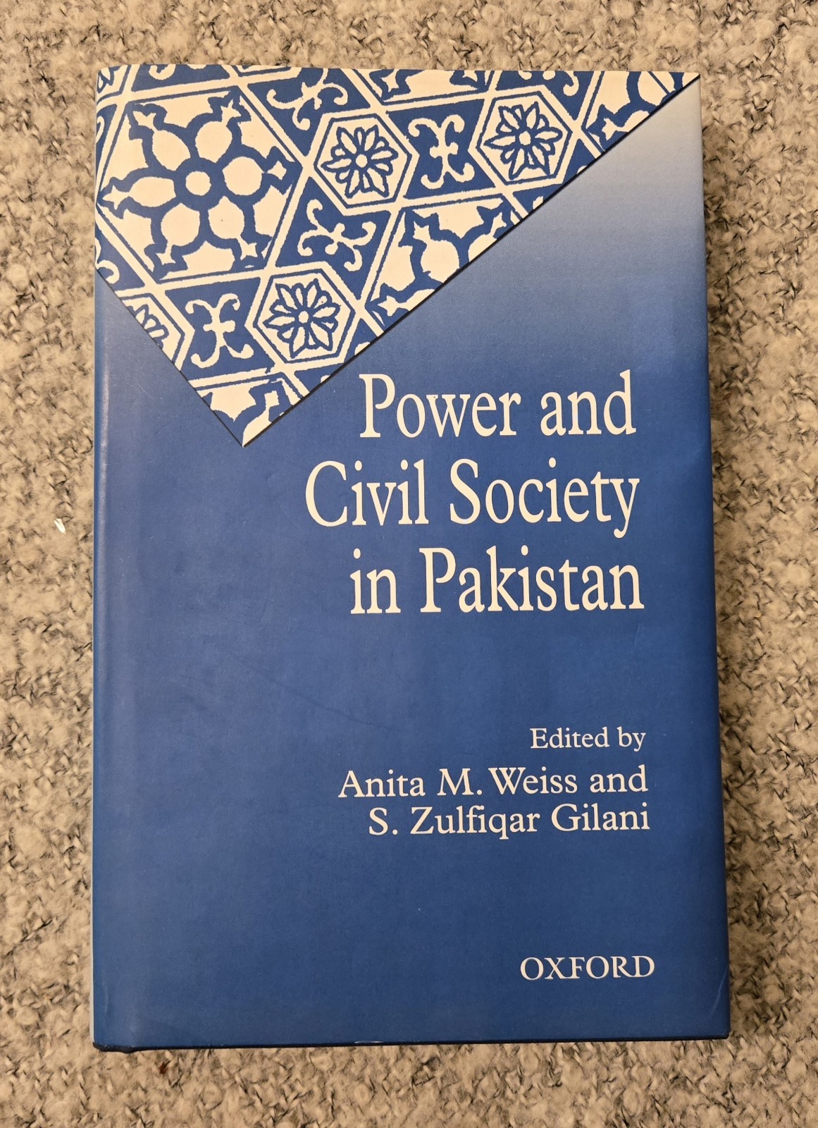 Power Civil Society in Pakistan by Anita M. Weiss & S. Zulfiqar Gilani Like New