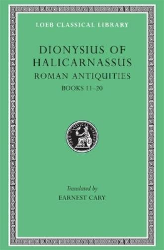 Dionysius of Halicarnassus Roman Antiquities, Volume VII (Hardback) (UK IMPORT)