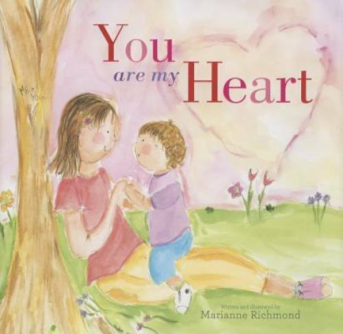 You Are My Heart – Hardcover By Richmond, Marianne – GOOD