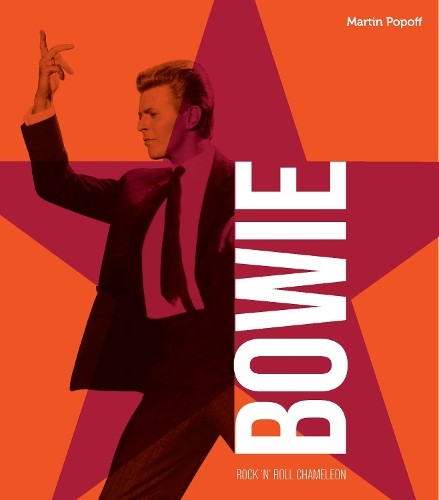 David Bowie: Rock ‘n’ Roll Chameleon by Popoff, Martin Hardback Book The Fast