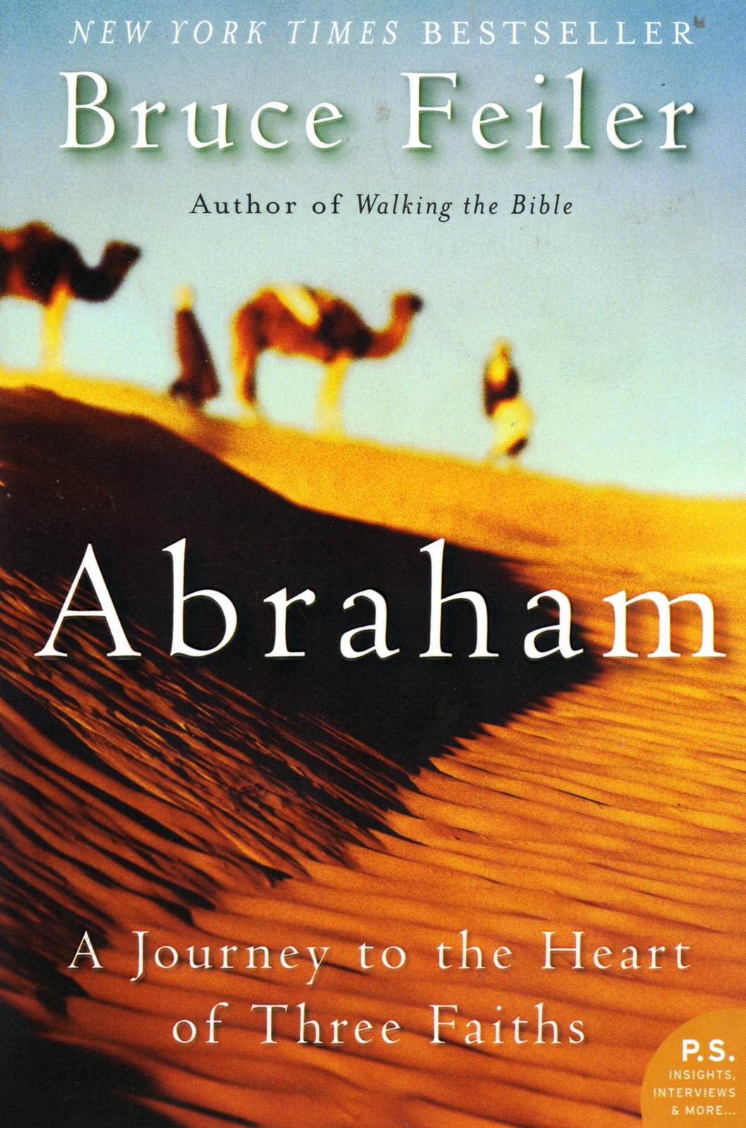 Abraham: A Journey to the Heart of Three Faiths – paperback Feiler, Bruce