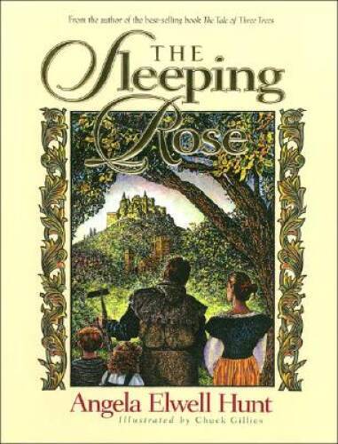 The Sleeping Rose – Hardcover By Hunt, Angela Elwell – GOOD