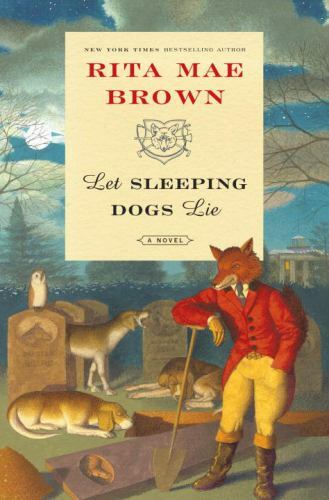 Let Sleeping Dogs Lie – 055339262X, Rita Mae Brown, hardcover