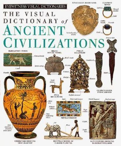Ancient Civilizations by Dorling Kindersley Publishing; DK Publishing