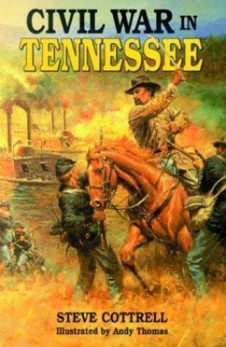 Civil War In Tennessee, Cottrell, Steve, Good Book