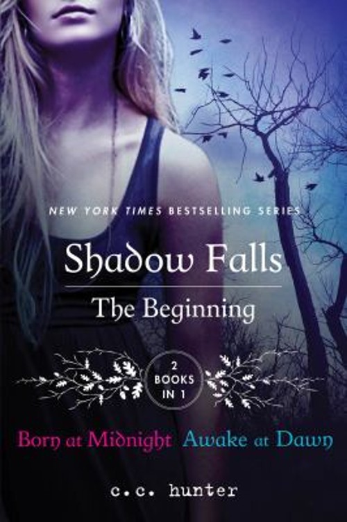 Shadow Falls: the Beginning : Born at Midnight and Awake at Dawn