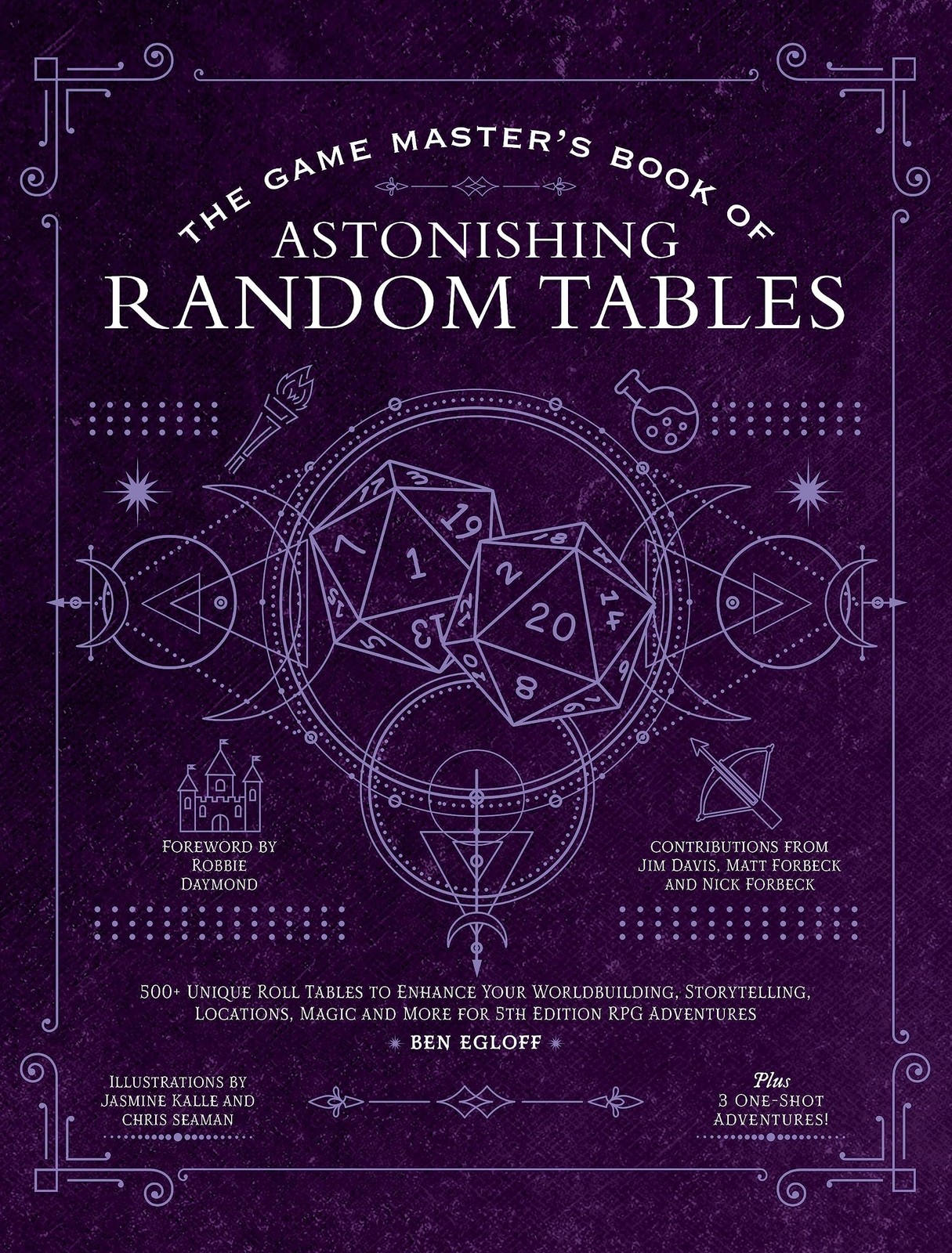 The Game Master’s Book of Astonishing Random Tables: 300+ Unique Roll Tables…