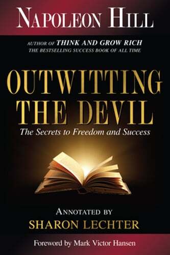 Outwitting the Devil: The Secret to Freedom and Success by Napoleon Hill: Used