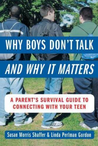 Why Boys Don’t Talk – and Why it Matters – Paperback – VERY GOOD