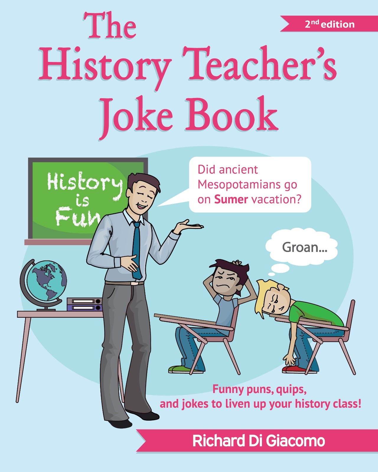 History Teacher’s Joke Book by Richard Di Giacomo (2016, Paperback)
