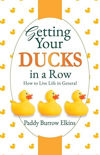 Getting Your Ducks in a Row Ho – VERY GOOD