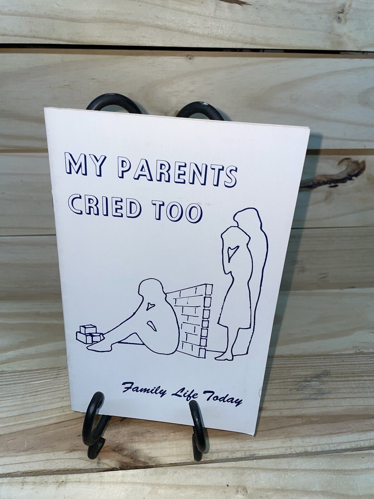 My Parents Cried Too Family Life Today PB Pamphlet 1991 (A21)