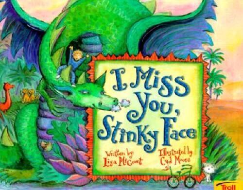 I Miss You, Stinky Face – Paperback By Lisa McCourt – GOOD