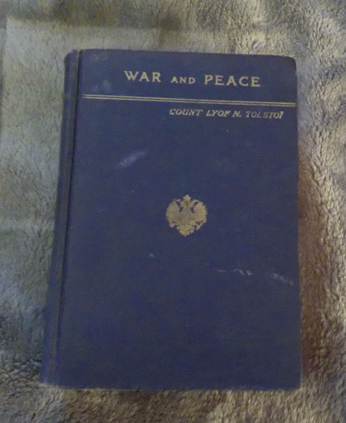 War and Peace by Lyof N. Tolstoi From The Russian by Nathan Haskell Dole 1889