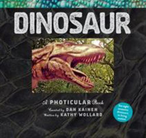 Dinosaur : A Photicular Book by Kathy Wollard and Dan Kainen (2018, Hardcover)