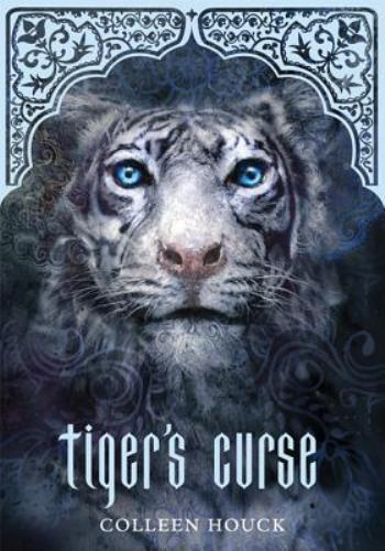 Tiger’s Curse; Book 1 in the Tiger’s Cu- hardcover, Colleen Houck, 9781402784033