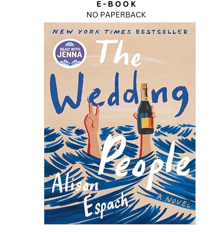 The Wedding People: A Novel, Alison Espach 2024