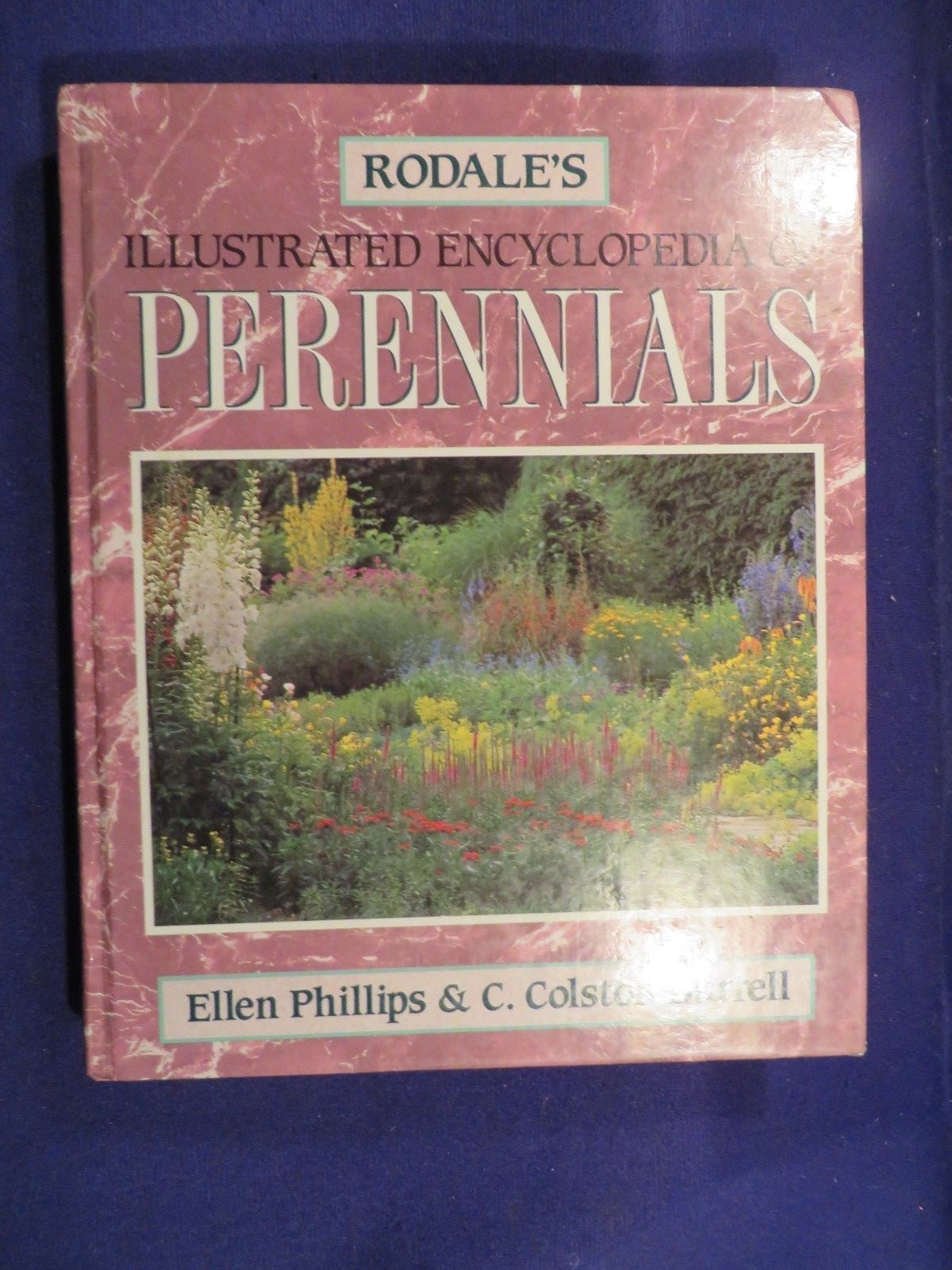 1993 RODALES ILLUSTRATED ENCYCLOPEDIA OF PERENNIALS Hardcover Book PHILLIPS