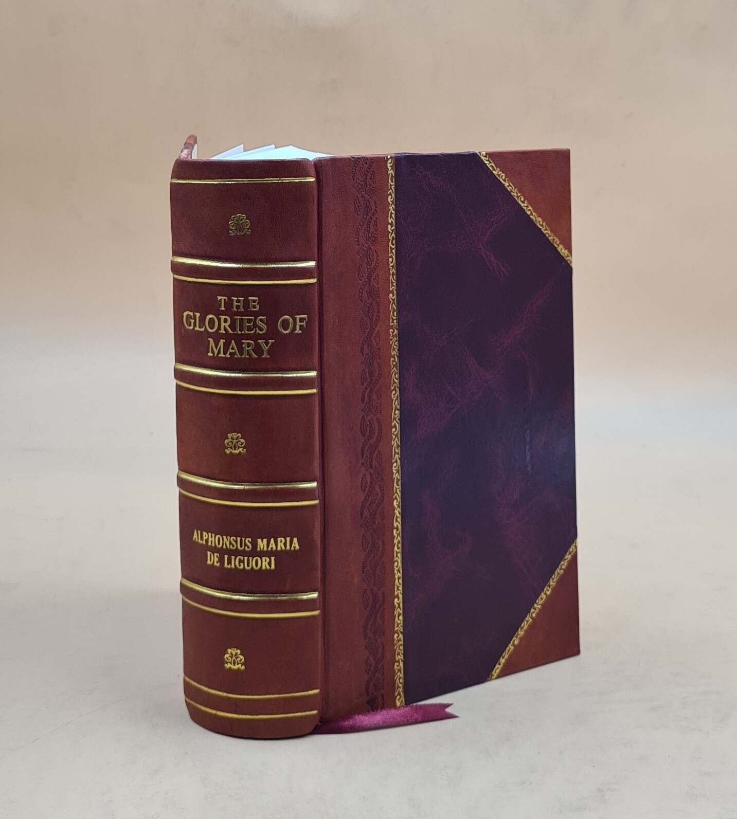 The Glories Of Mary 1868 by Saint Alfonso Maria de’ Liguori [Leather Bound]