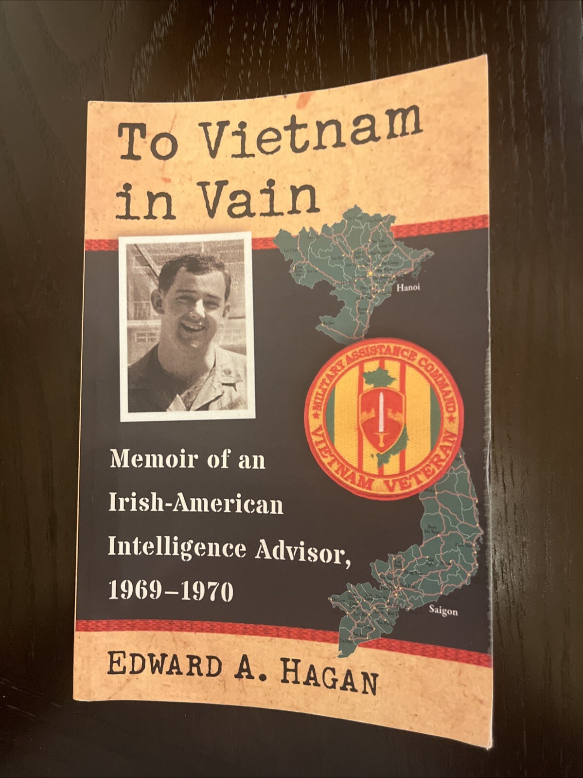 To Vietnam in Vain : Memoir of an Irish-American Intelligence Advisor 1969-70