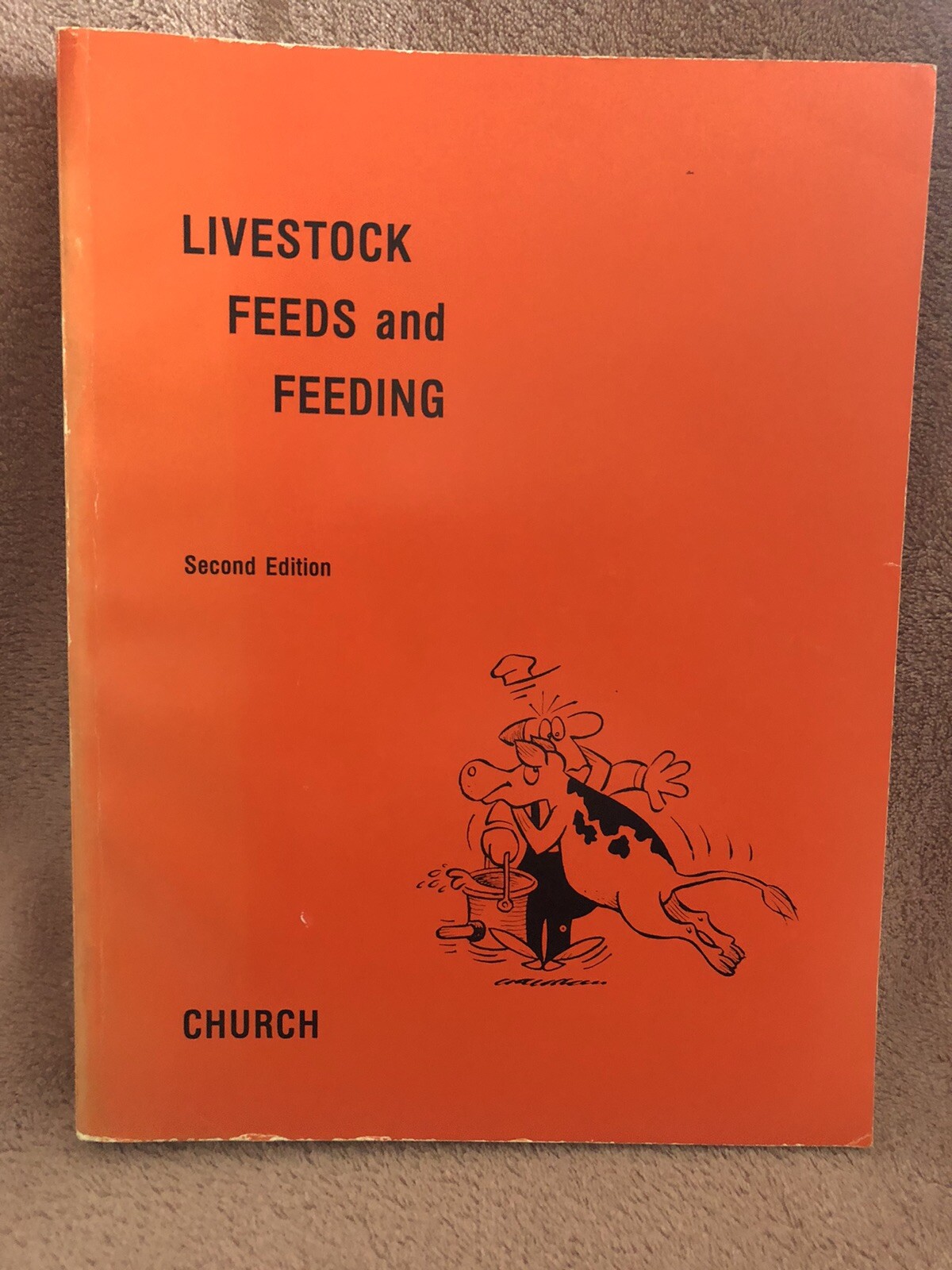Livestock Feeds and Feeding – 1984 Paperback