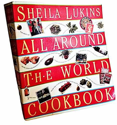 Sheila Lukins All Around the World – Paperback, by Lukins Sheila – Very Good