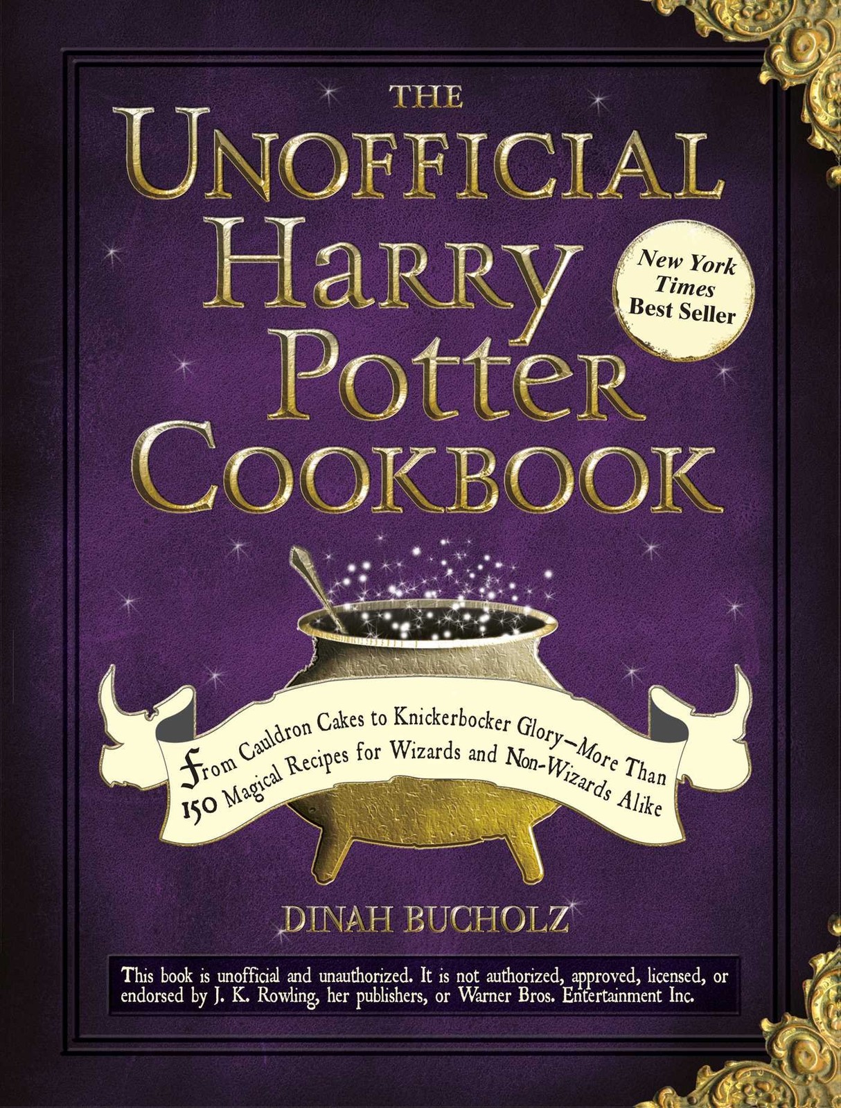 The Unofficial Harry Potter Cookbook: From Cauldron Cakes to Knickerbocker G…