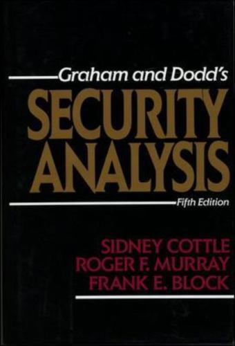Security Analysis: Fifth Edition by Block, Frank E.; Graham, Benjamin; Cottle