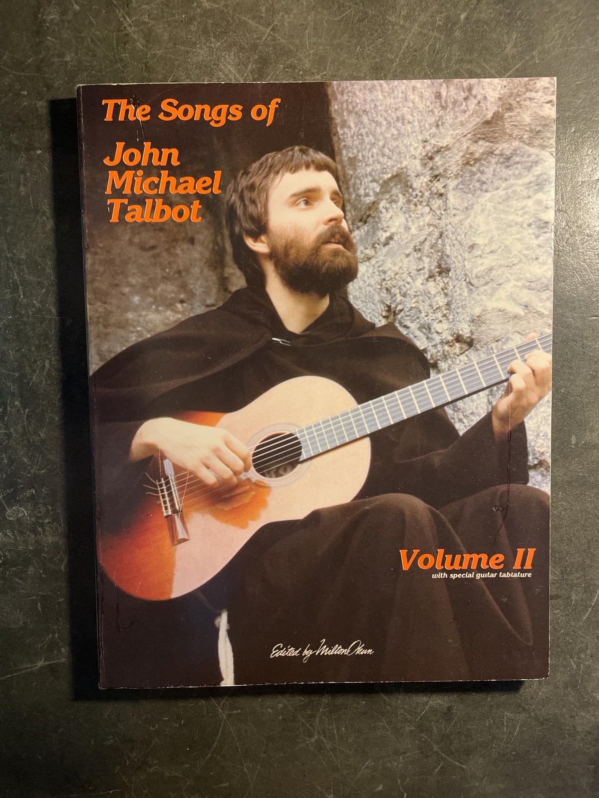 THE SONGS OF JOHN MICHAEL TALBOT (With Special Guitar Tablature, Volume II)