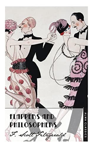 Flappers and Philosophers: The Collected Short Stories By Scott