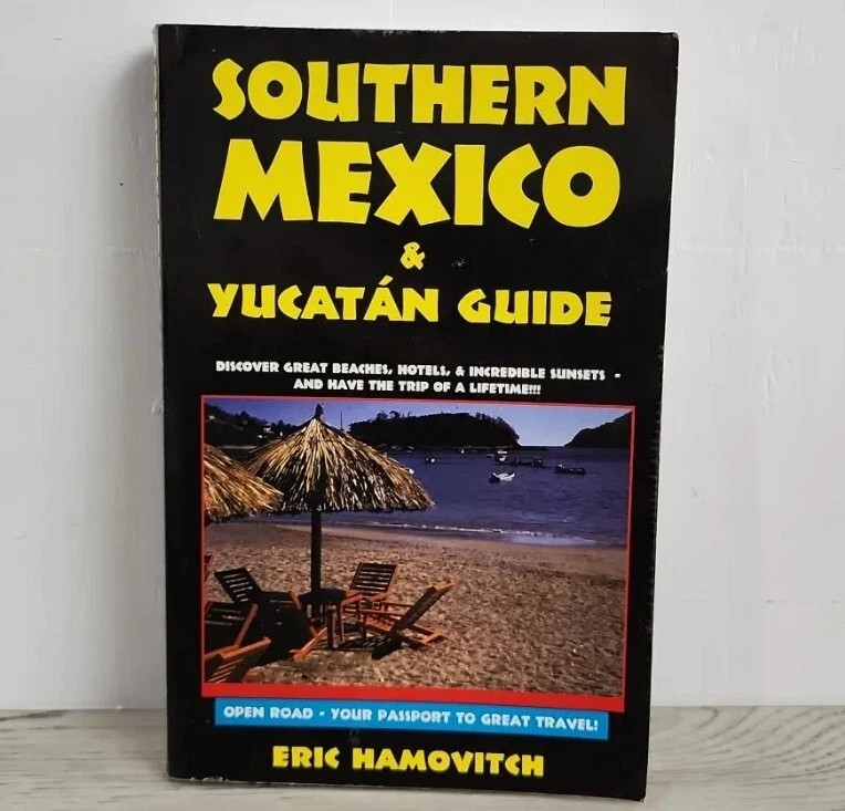 Southern Mexico & Yucatan Guide 1st Ed 1995 Eric Hamovitch Open Road Travel Book