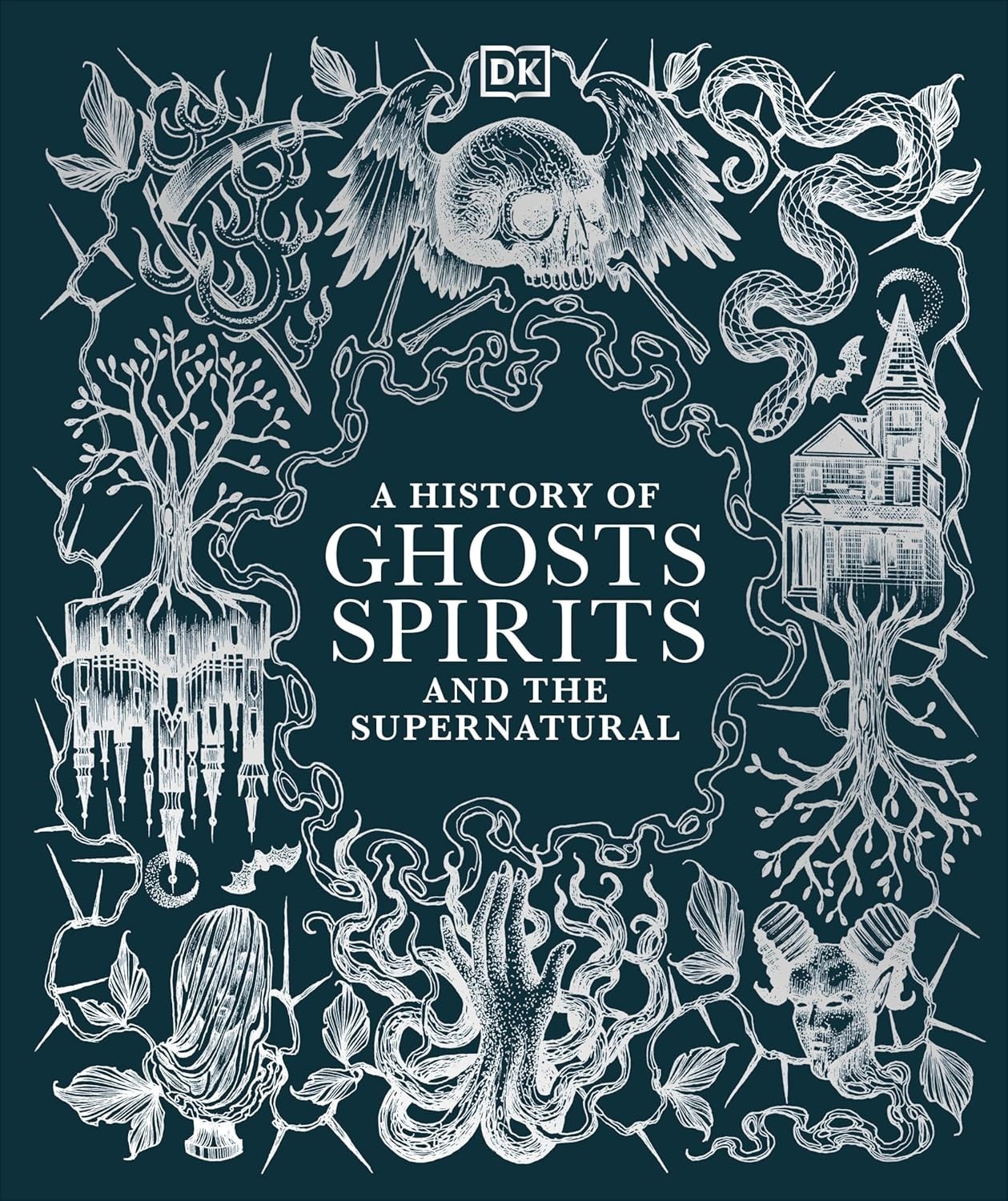History of Ghosts, Spirits and the Supernatural by DK (2024, Hardcover)