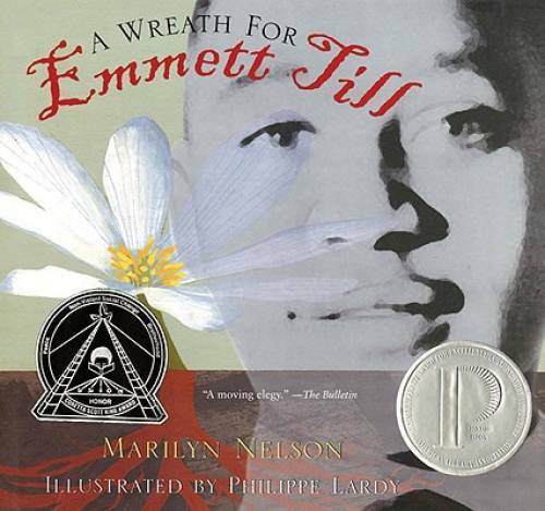 A Wreath for Emmett Till – Paperback By Nelson, Marilyn – GOOD