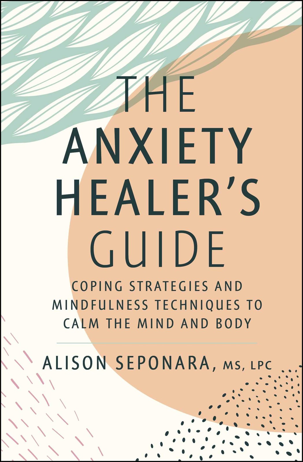 The Anxiety Healer’s Guide: Coping Strategies and Mindfulness Techniques to …
