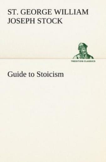 Guide To Stoicism