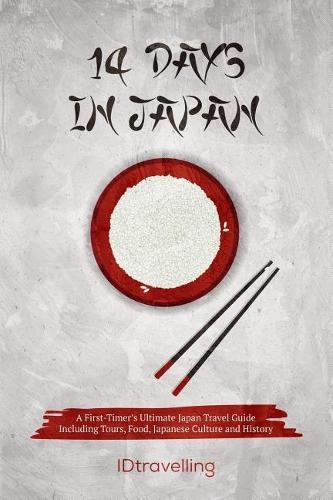 14 Days in Japan: A First-Timer’s Ulti…, IDtravelling
