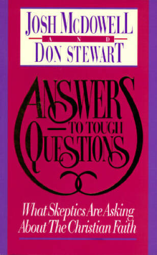 Answers to Tough Questions – Paperback By McDowell, Josh – GOOD