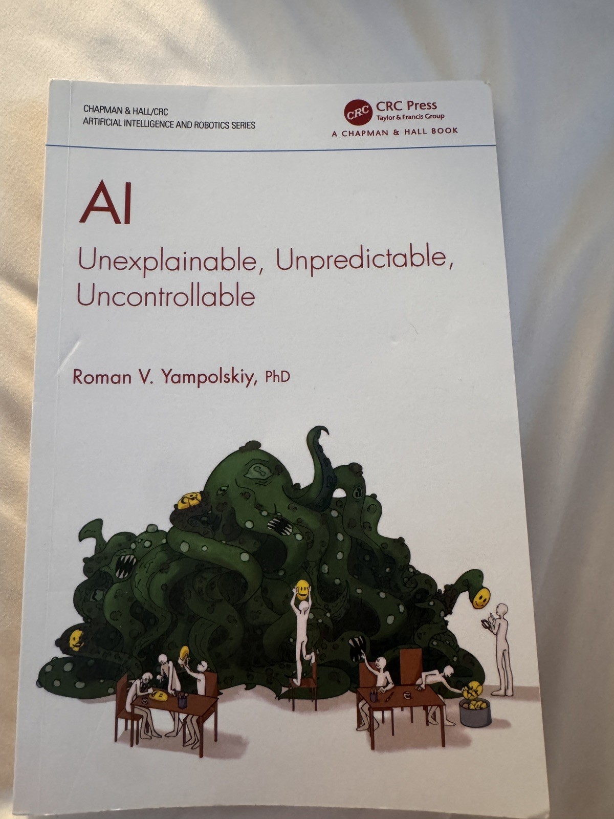 AI: Unexplainable, – Paperback, by Yampolskiy Roman V. – Very Good