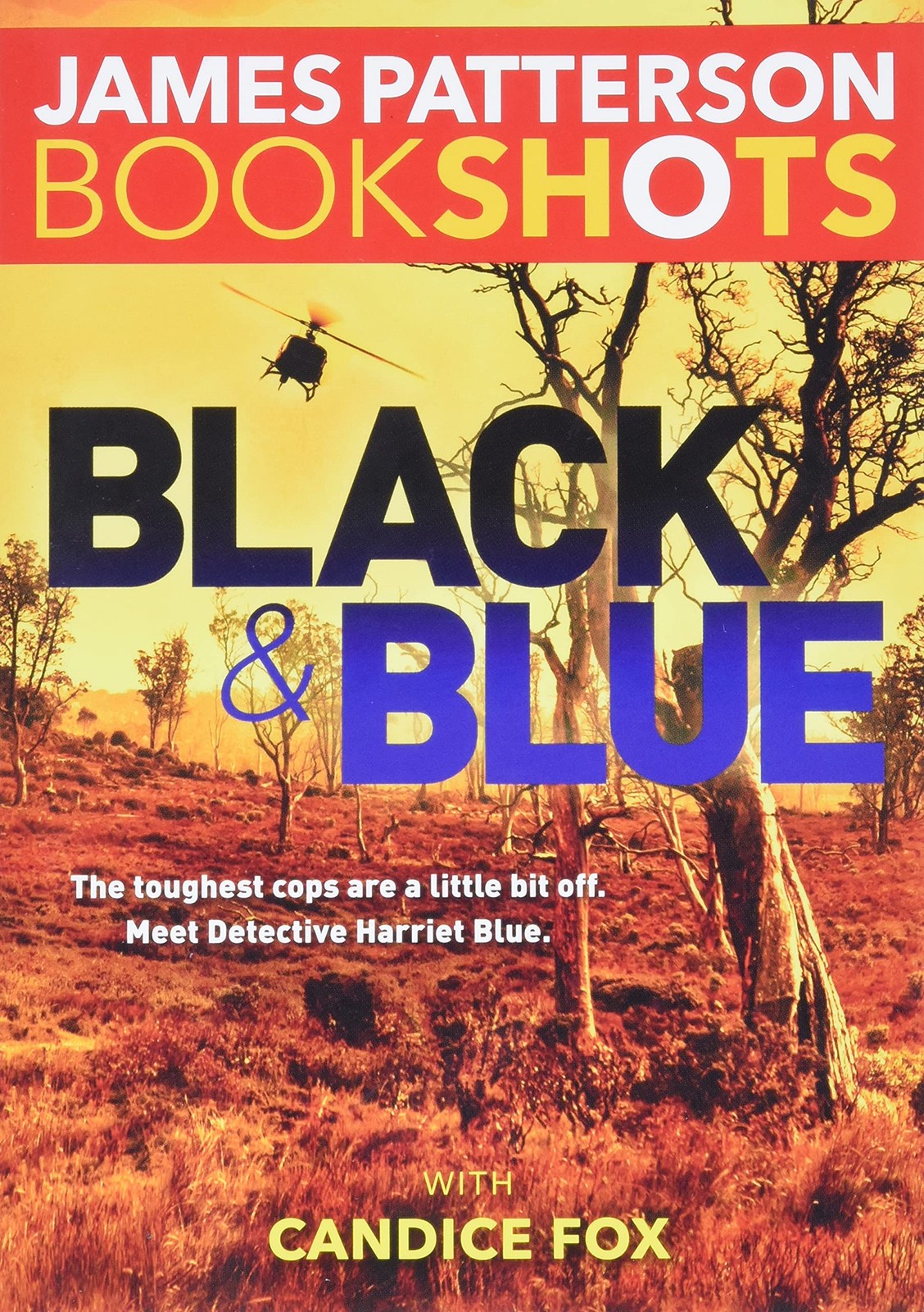 Black & Blue (BookShots) – paperback Patterson, James|Fox, Candice