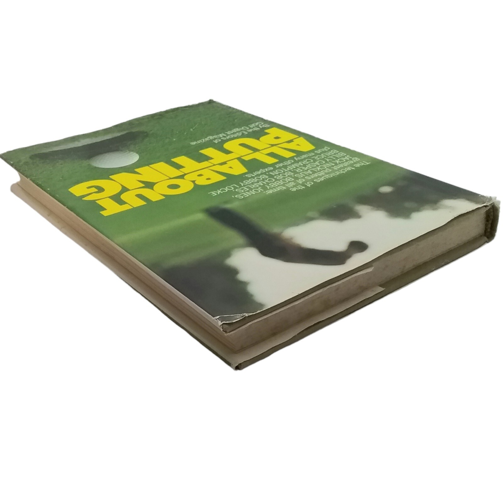 All About Putting By The Editors Of Golf Digest Magazine 1973 Hardcover